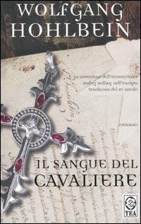 Il sangue del cavaliere - Wolfgang Hohlbein - copertina