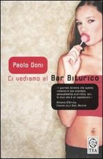 Ci vediamo al Bar Biturico