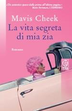 La vita segreta di mia zia