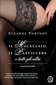 Il macellaio, il pasticcere e tutti gli altri. Un memoir erotico - Suzanne Portnoy - 3