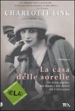 La casa delle sorelle. Ediz. a caratteri grandi