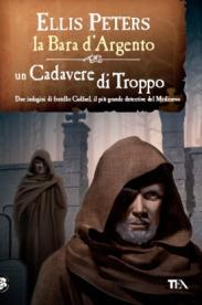 La bara d'argento-Un cadavere di troppo. Ediz. a caratteri grandi - Ellis Peters - copertina