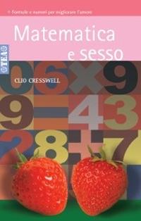 Matematica e sesso - Clio Cresswell - copertina