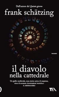 Il diavolo nella cattedrale - Frank Schätzing - 3