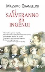 Ci salveranno gli ingenui