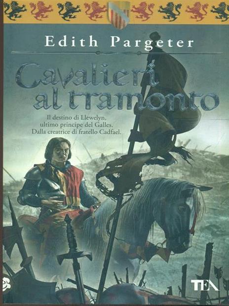 Cavalieri al tramonto - Edith Pargeter - 3