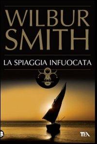 La spiaggia infuocata - Wilbur Smith - copertina