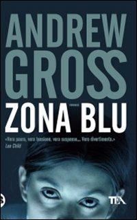 Zona blu - Andrew Gross - copertina