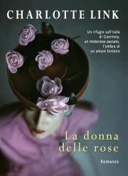 La donna delle rose. Ediz. a caratteri grandi - Charlotte Link - copertina