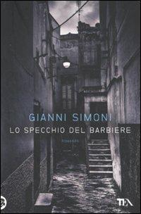 Lo specchio del barbiere. Un caso di Petri e Miceli - Gianni Simoni - copertina