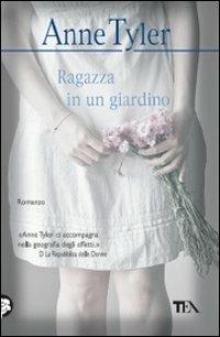 Ragazza in un giardino - Anne Tyler - copertina