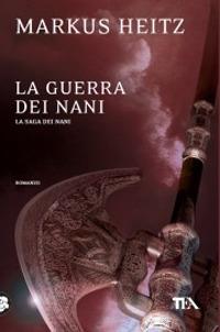 La guerra dei nani - Markus Heitz - copertina