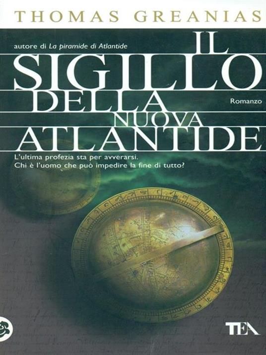 Il sigillo della nuova Atlantide - Thomas Greanias - 5