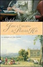 Jane e l'arcano di Penfolds Hall. Le indagini di Jane Austen