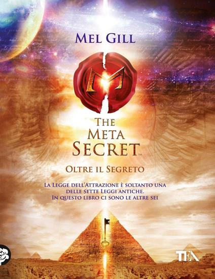 The meta secret. Oltre il segreto - Mel Gill,Bruno Amato - ebook