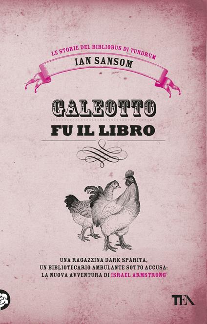 Galeotto fu il libro. Le storie del Bibliobus di Tundrum - Ian Sansom - copertina