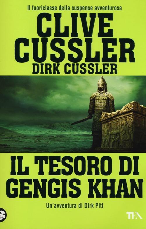 Il tesoro di Gengis Khan - Clive Cussler,Dirk Cussler - copertina