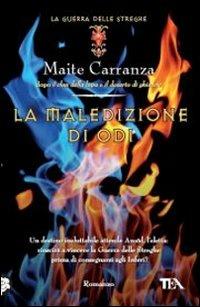 La maledizione di Odi. La guerra delle streghe - Maite Carranza - copertina