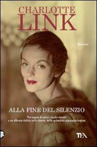 Alla fine del silenzio - Charlotte Link - copertina