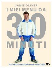 I miei menù da 30 minuti - Jamie Oliver - copertina