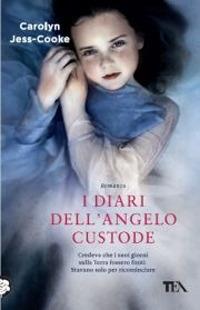 I diari dell'angelo custode - Carolyn Jess-Cooke - copertina