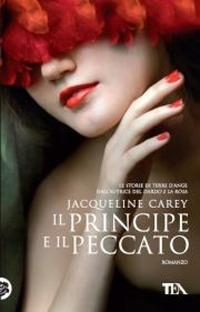 Il principe e il peccato - Jacqueline Carey - copertina