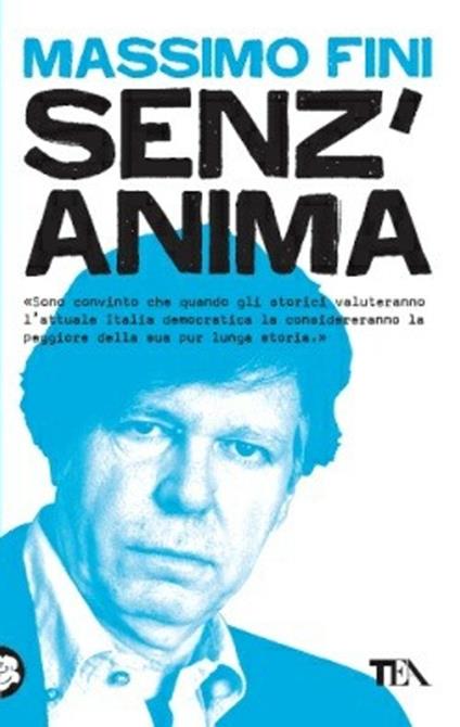 Senz'anima. Italia 1980-2010 - Massimo Fini - copertina