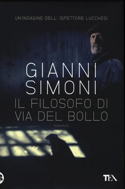 Il filosofo di via del Bollo. La seconda indagine del commissario Lucchesi - Gianni Simoni - copertina