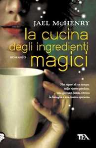 Image of La cucina degli ingredienti magici