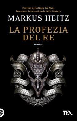 La profezia del re - Markus Heitz - copertina