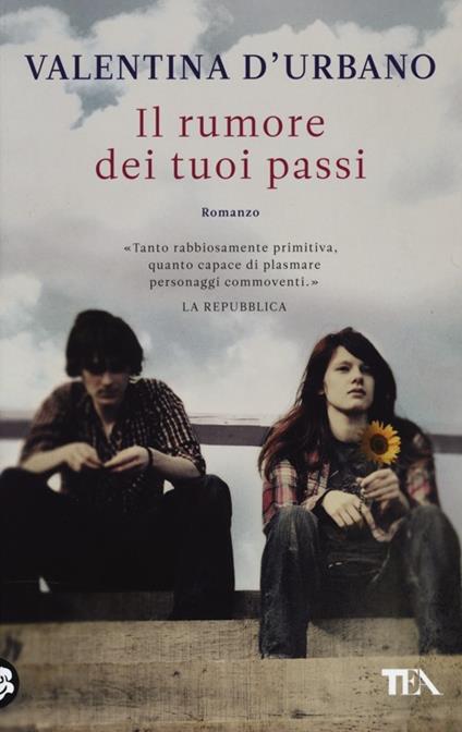 Il rumore dei tuoi passi - Valentina D'Urbano - copertina