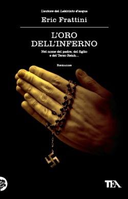 L' oro dell'inferno - Eric Frattini - 2