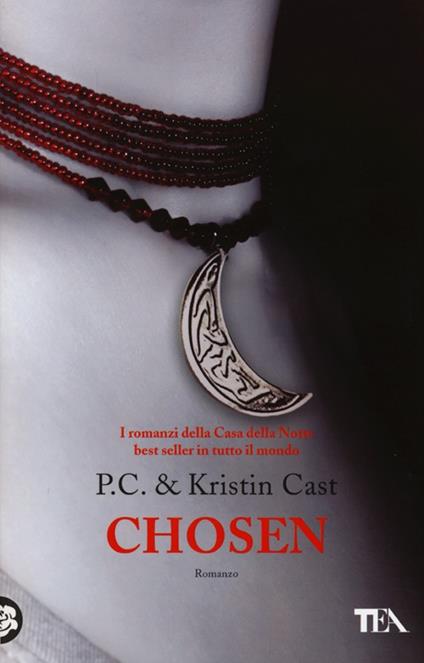 Chosen. La casa della notte - P. C. Cast,Kristin Cast - copertina