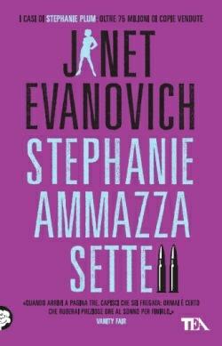 Stephanie ammazza sette - Janet Evanovich - 6