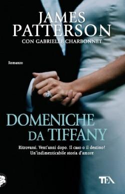 Domeniche da Tiffany - James Patterson,Gabrielle Charbonnet - copertina