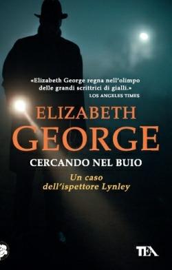 Cercando nel buio - Elizabeth George - copertina