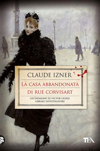 La casa abbandonata di rue Corvisart - Claude Izner,M. Dompè - ebook