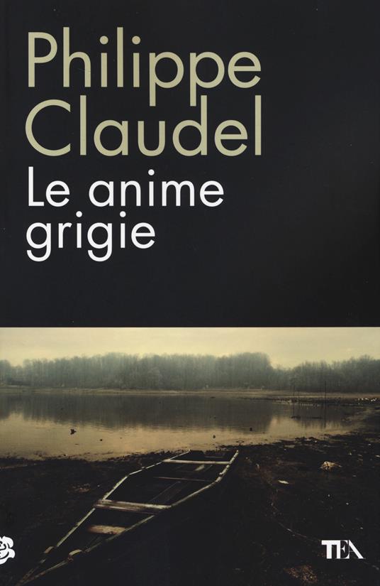 Le anime grigie - Philippe Claudel - copertina