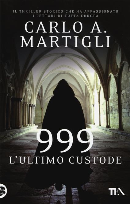 999. L'ultimo custode - Carlo A. Martigli - copertina