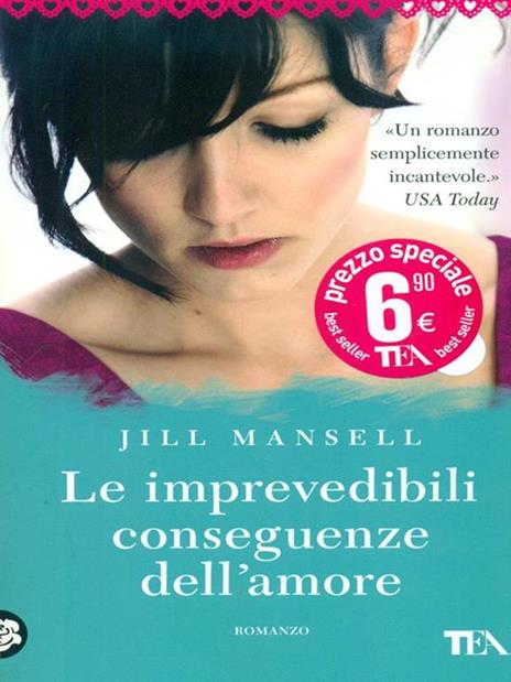 Le imprevedibili conseguenze dell'amore - Jill Mansell - 4