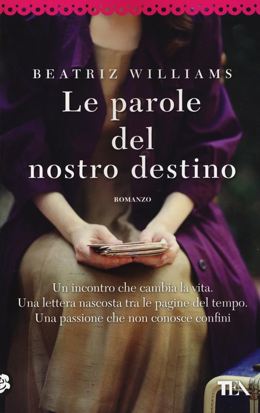 Le parole del nostro destino - Beatriz Williams - 3