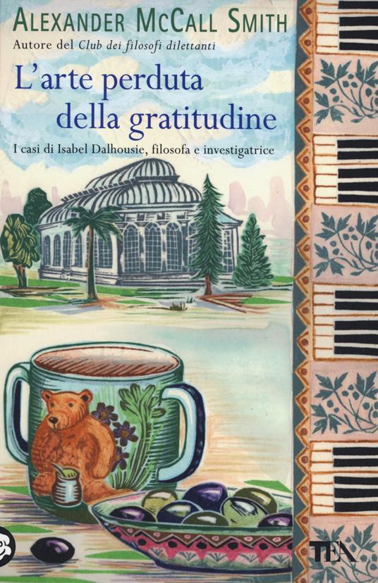 L'arte perduta della gratitudine - Alexander McCall Smith - copertina