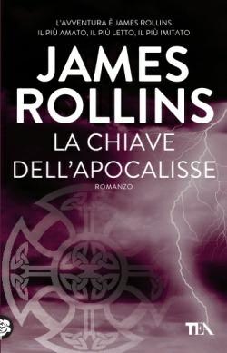 La chiave dell'Apocalisse - James Rollins - copertina