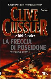 La freccia di Poseidone - Clive Cussler,Dirk Cussler - copertina