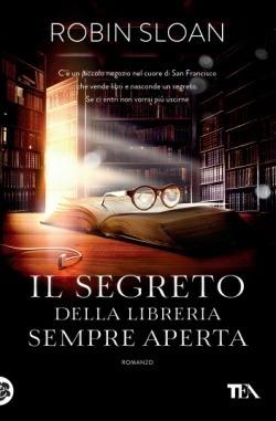 Il segreto della libreria sempre aperta - Robin Sloan - copertina