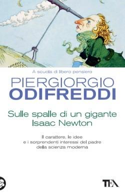 Sulle spalle di un gigante. Isaac Newton - Piergiorgio Odifreddi - copertina