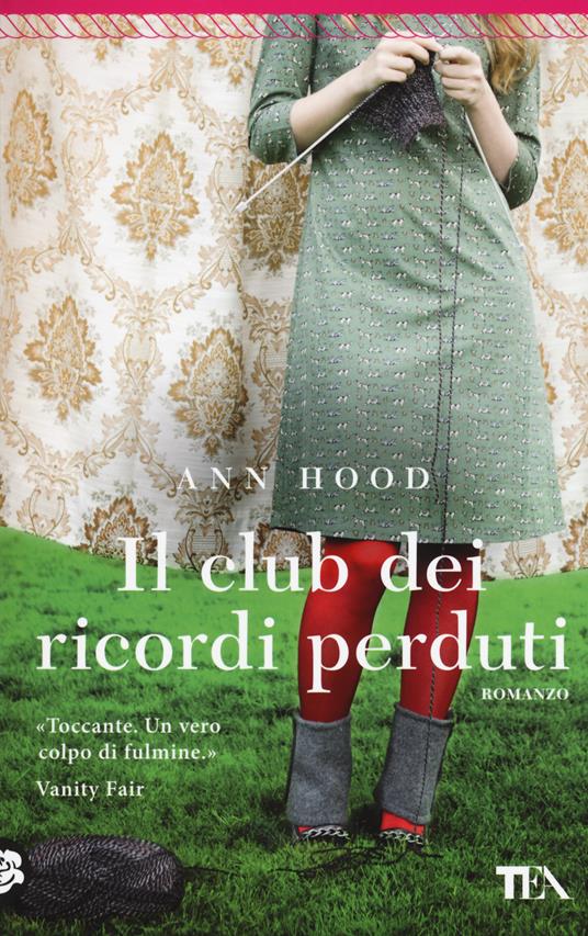 Il club dei ricordi perduti - Ann Hood - copertina