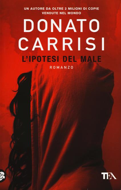 L'ipotesi del male di Donato Carrisi ed. TEA