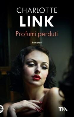 Profumi perduti - Charlotte Link - copertina