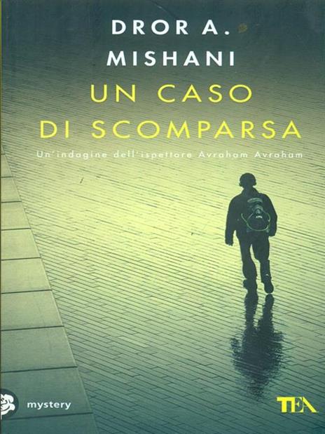 Un caso di scomparsa - Dror A. Mishani - 2